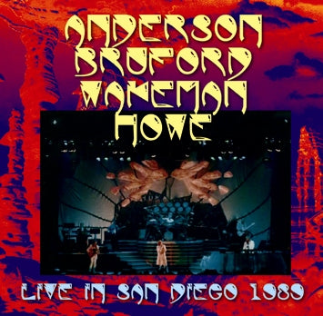 ANDERSON, BRUFORD, WAKEMAN, HOWE / LIVE IN SAN DIEGO 1989 (2CDR)