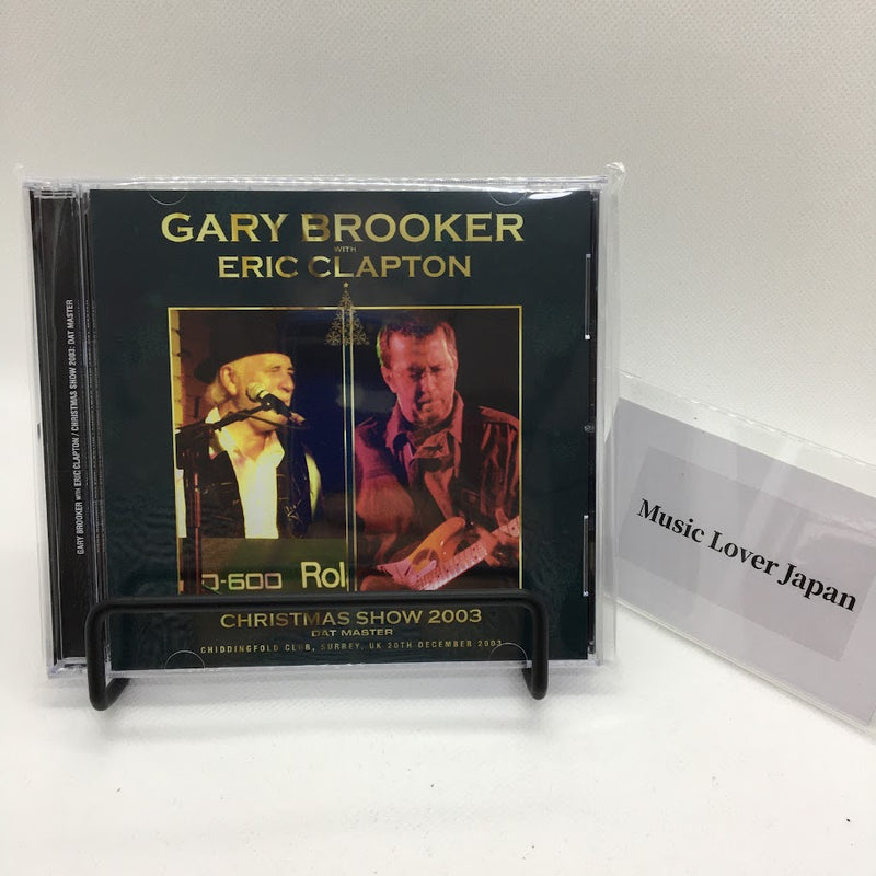 GARY BROOKER with ERIC CLAPTON / CHRISTMAS SHOW 2003 DAT MASTER (2CDR)