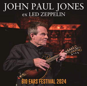 JOHN PAUL JONES ex LED ZEPPELIN / BIG EARS FESTIVAL 2024 (1CDR)