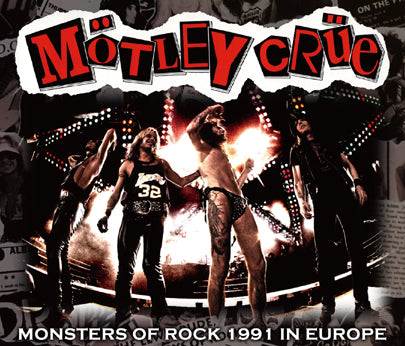 MOTLEY CRUE / MONSTERS OF ROCK 1991 IN EUROPE (3CDR)