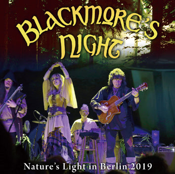 BLACKMORE’S NIGHT / NATURE’S LIGHT IN BERLIN 2019 (2CDR)