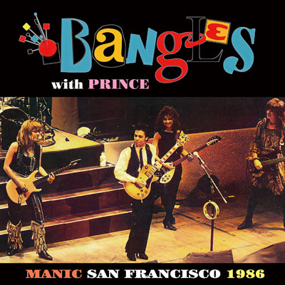 THE BANGLES with PRINCE / MANIC SAN FRANCISCO 1986 (1CDR)