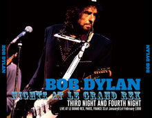 Load image into Gallery viewer, BOB DYLAN / NIGHTS AT LE GRAND REX THIRD NIGHT AND FOURTH NIGHT (4CDR)
