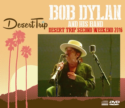 BOB DYLAN / DESERT TRIP SECOND WEEKEND 2016 (2CDR+1DVDR)