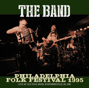 THE BAND / PHILADELPHIA FOLK FESTIVAL 1995 Soundboard (1CDR)