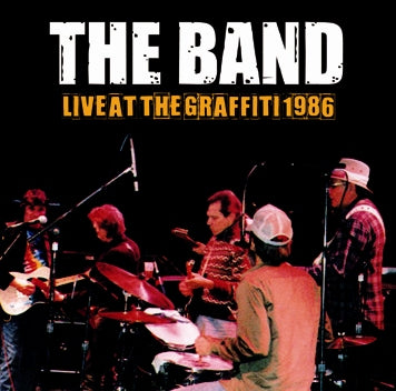 THE BAND / LIVE AT THE GRAFFITI 1986  SOUNDBOARD (1CDR)