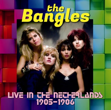 THE BANGLES / LIVE IN THE NETHERLANDS 1985-1986 Soundboard (1CDR)