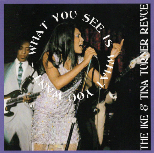 THE IKE & TINA TURNER / WHAT YOU SEE IS WHAT YOU WANT Soundboard (1CD)