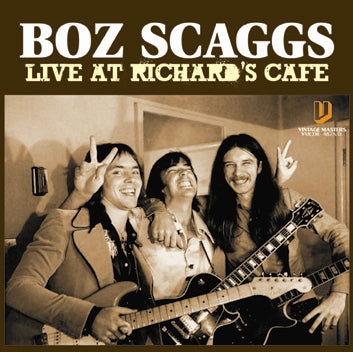 BOZ SCAGGS / LIVE AT RICHARD'S CAFE Soundboard (2CDR)