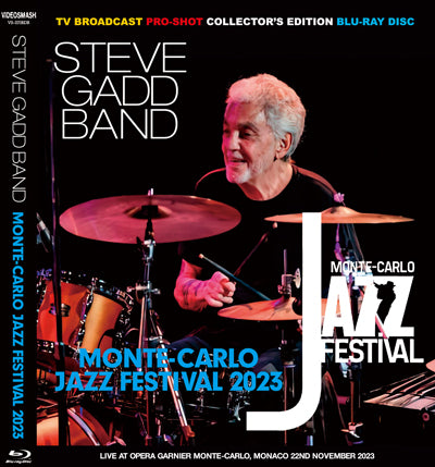 STEVE GADD BAND / MONTE-CARLO JAZZ FESTIVAL 2023 (1BDR)