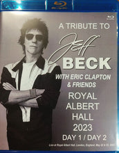 Load image into Gallery viewer, A TRIBUTE TO JEFF BECK WITH ERIC CLAPTON &amp; FRIENDS ROYAL ALBERT HALL 2023 DAY 1 / DAY 2 2BDR
