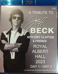 A TRIBUTE TO JEFF BECK WITH ERIC CLAPTON & FRIENDS ROYAL ALBERT HALL 2023 DAY 1 / DAY 2 2BDR