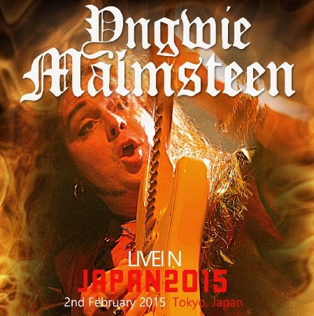 Yngwie Malmsteen / in Japan 2015 one night show Shibuya Kokaido (2CDR)