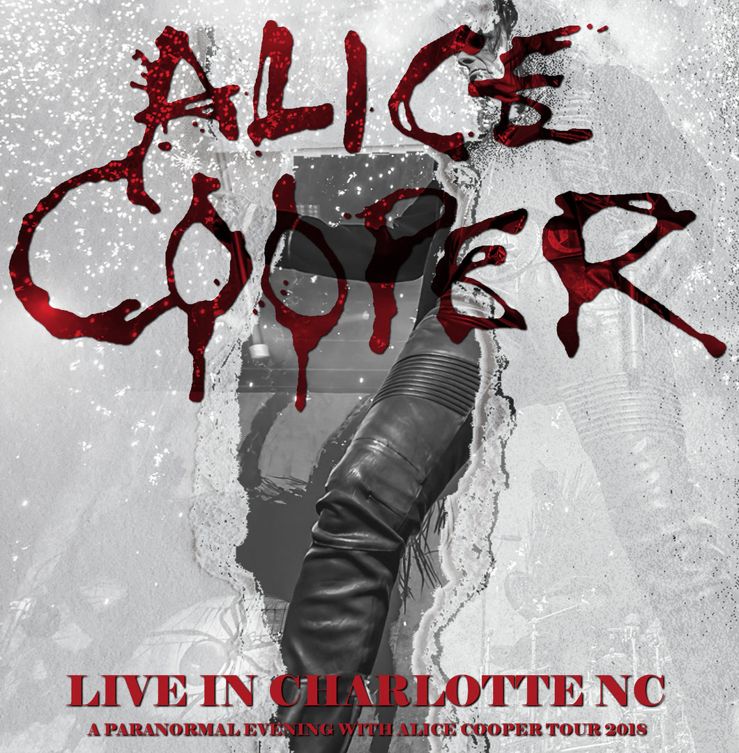Alice Cooper / Live In Charlotte NC A Paranormal Evening with Alice Cooper Tour 2018 Soundboard (2CDR)