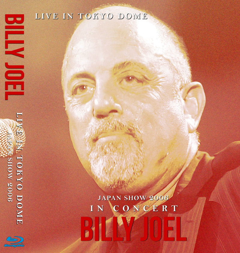 Billy Joel / Japan Tour 2006 Live In Tokyo Dome (1BDR)