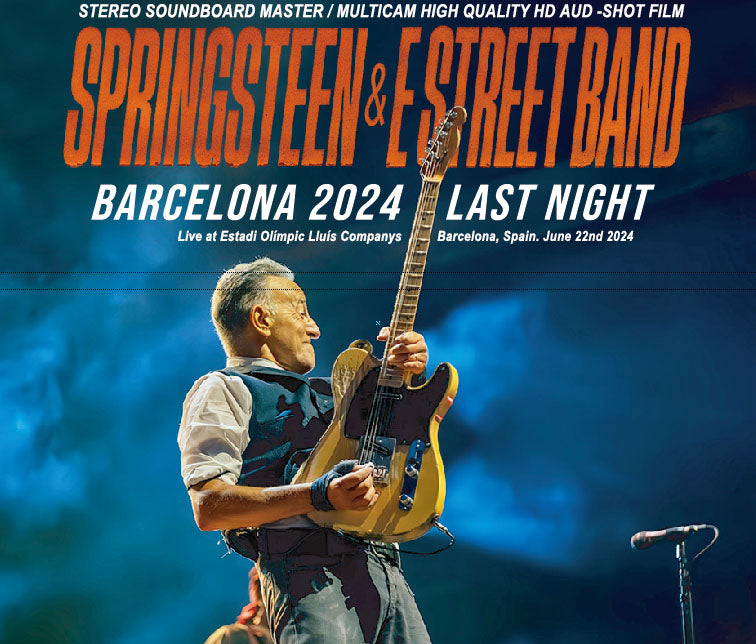 BRUCE SPRINGSTEEN & THE E STREET BAND / BARCELONA 2024 LAST NIGHT (3CDR + 1BDR)