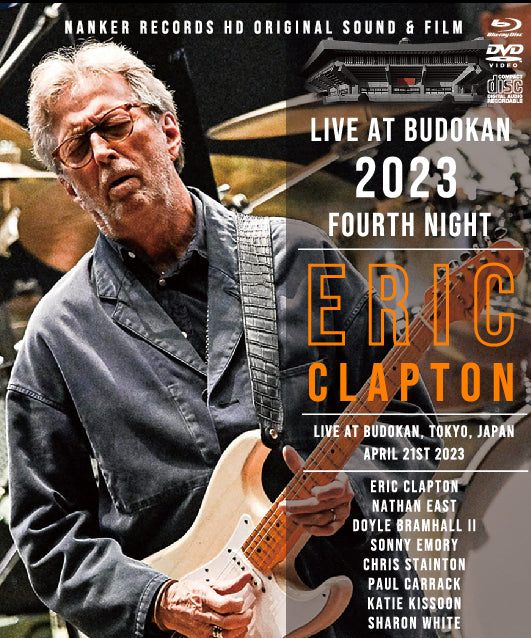 ERIC CLAPTON / LIVE AT BUDOKAN 2023 FOURTH NIGHT (1BDR+1DVDR+2CDR ERIC CLAPTON / LIVE AT BUDOKAN 2023 FOURTH NIGHT (1BDR+1DVDR+2CDR