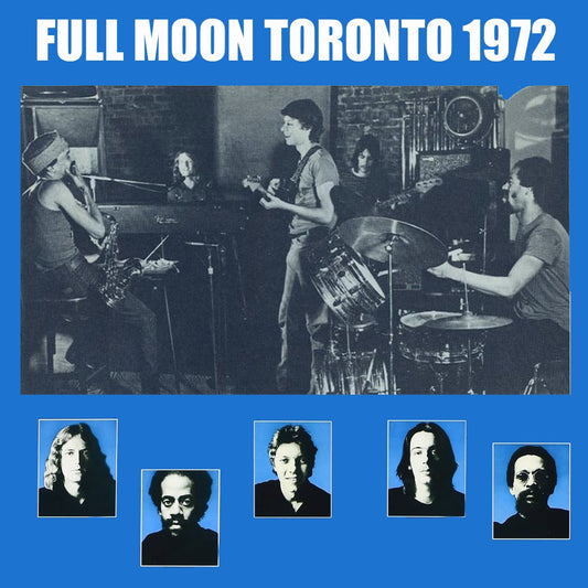 Full Moon / Toronto 1972 (1CDR)