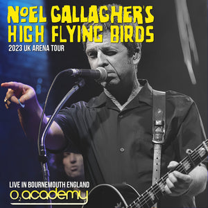 Noel Gallagher’s High Flying Birds / Council Skies European Tour 2023 (1CDR)