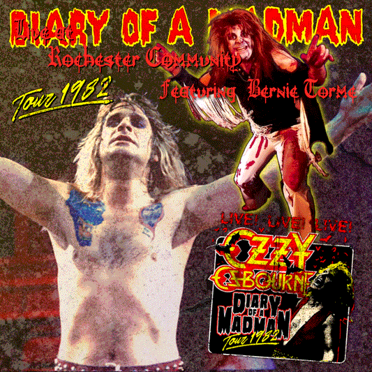 Ozzy Osbourne with Bernie Tormé / Diary of a Madman tour 1982 North America 2nd leg Bernie's last show (1CDR)