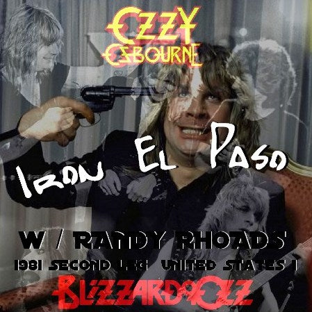 Ozzy Osbourne w/Randy Rhoads / Blizzard of Ozz Tour 81 Second Leg United States El Paso (1CDR)