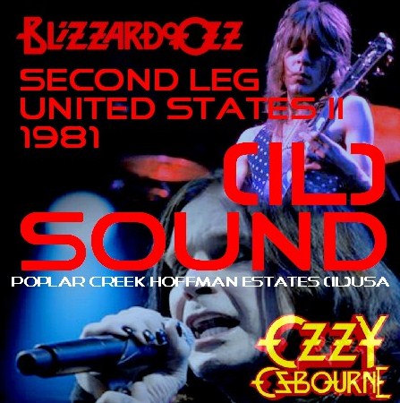Ozzy Osbourne with Randy Rhoads / Blizzard of Ozz Tour 1981 Second Leg United States II　Poplar Creek (1CDR)