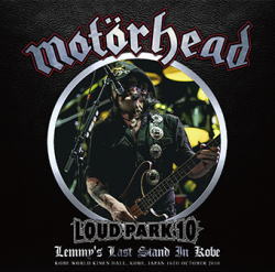 MOTORHEAD / LOUD PARK 2010 LEMMY'S LAST STAND IN KOBE (1CD+1DVDR)