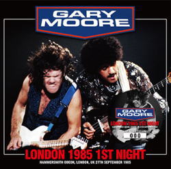 GARY MOORE / LONDON 1985 1ST NIGHT (2CD+1DVD)