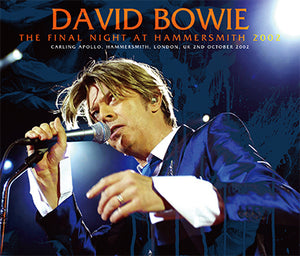 DAVID BOWIE / THE FINAL NIGHT AT HAMMERSMITH 2002 (4CD)
