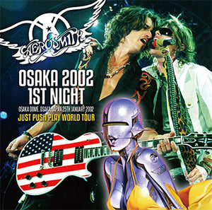 AEROSMITH / OSAKA 2002 1ST NIGHT (2CD)