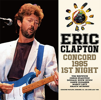 ERIC CLAPTON / CONCORD 1985 1ST NIGHT (2CD)