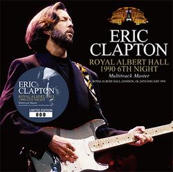 ERIC CLAPTON / ROYAL ALBERT HALL 1990 6TH NIGHT MULTITRACK MASTER (2CD+1DVD)