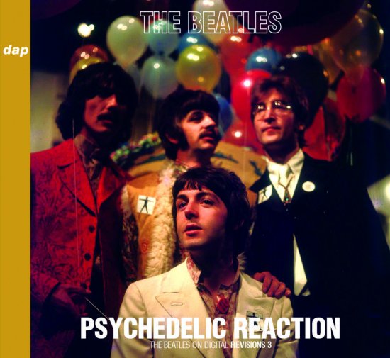 THE BEATLES / PSYCHEDELIC REACTION DIGITAL REVISIONS 3 2CD