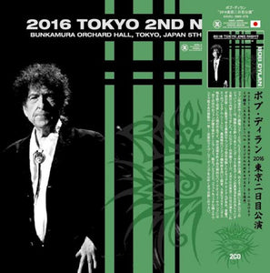 BOB DYLAN / 2016 TOKYO 2ND NIGHT (2CD)