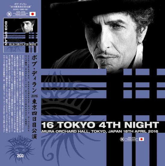 BOB DYLAN / 2016 TOKYO 4TH NIGHT (2CD)