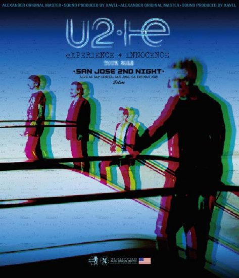 U2 / eXPERIENCE + iNNOCENCE Tour Live in San Jose 2nd Night FILM (1BDR+1DVDR)