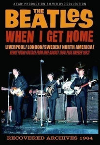 The Beatles / When I Get Home Recovered Archives 1964 (1DVD)