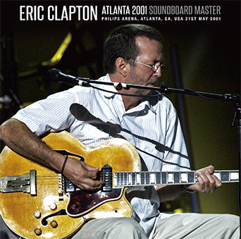 ERIC CLAPTON / ATLANTA 2001 SOUNDBOARD MASTER (2CD)