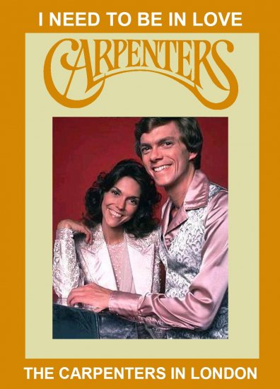 CARPENTERS / I Need To Be In Love The Carpenters In London (1DVD)