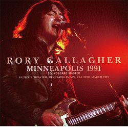 RORY GALLAGHER / MINNEAPOLIS 1991 SOUNDBOARD MASTER (2CD+1DVDR)