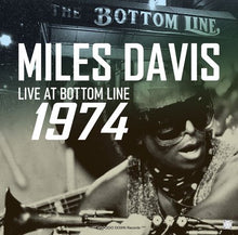 Load image into Gallery viewer, MILES DAVIS / LIVE AT BOTTOM LINE 1974 (2CD)
