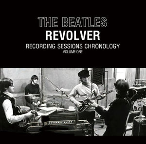 THE BEATLES / REVOLVER RECORDING SESSIONS CHRONOLOGY VOLUME 1 / 2 / 3 (2CDx3=6CDSET)