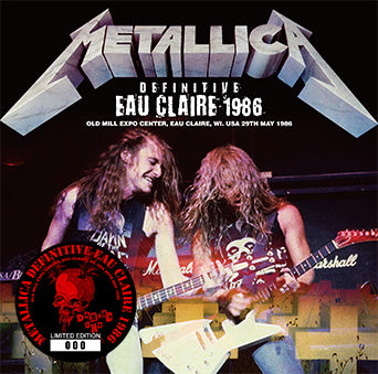 METALLICA / DEFINITIVE EAU CLAIRE 1986 (1CD+1CD)