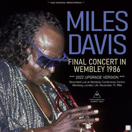 MILES DAVIS / FINAL CONCERT IN WEMBLEY 1986 2022 UPGRADE VERSION (2CDR)