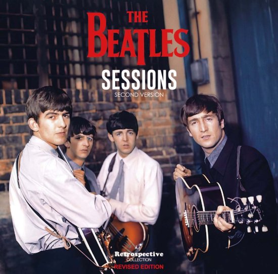 THE BEATLES / SESSIONS SECOND VERSION RIVISED EDITION (1CD) – Music ...