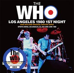 WHO / LOS ANGELES 1980 1ST NIGHT: MIKE MILLARD ORIGINAL MASTER TAPES 2CD