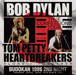 BOB DYLAN w/TOM PETTY & THE HEARTBREAKERS / BUDOKAN 1986 2ND NIGHT (2CD)
