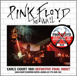 PINK FLOYD / EARLS COURT 1981 DEFINITIVE FINAL NIGHT 【2CD】