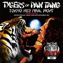 TYGERS OF PAN TANG / TOKYO 1982 FINAL NIGHT DEFINITIVE MASTER