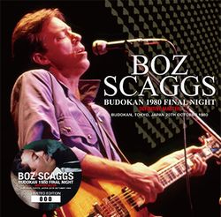BOZ SCAGGS / BUDOKAN 1980 FINAL NIGHT DEFINITIVE MASTER 2CD